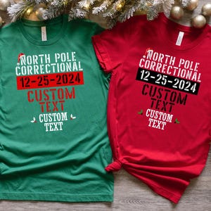 Custom Funny Christmas Group Shirt, 35 Quotes North Pole Correctional Christmas Shirts, Christmas Crew Tshirt, Family Christmas Matching Tee image 8