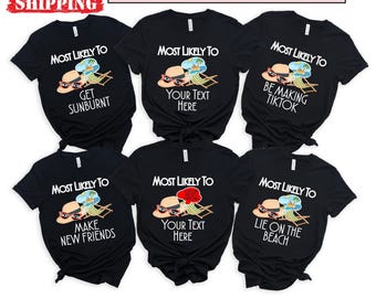 May include: Six black short-sleeved t-shirts featuring a graphic of a beach hat, sunglasses, and a lounge chair. The text reads "Most Likely To" followed by phrases like "Get Sunburnt," "Be Making TikTok," "Make New Friends," "Lie On The Beach," or "Your Text Here."