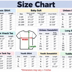 The image is a size chart that provides measurements and corresponding sizes for various types of clothing, including a baby suit, a unisex shirt, a unisex hoodie, a women's tank top, a youth shirt, and a toddler shirt. The chart includes a visual representation of the measurements, such as waist, chest, back, and length, along with the corresponding sizes for each category. The chart also includes a note that dimensions may vary +1 inches.