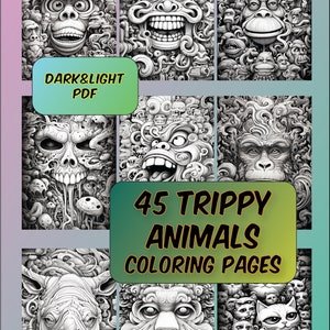 May include: A set of 45 coloring pages featuring trippy animal illustrations. The pages are black and white and feature a variety of animals, including monkeys, skulls, and cats. The title "45 Trippy Animals Coloring Pages" is displayed in a green box.