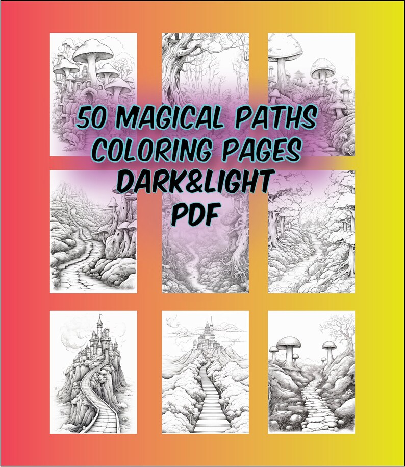 50 Magical Paths Coloring Pages ,greyscale Coloring Pages for Adults