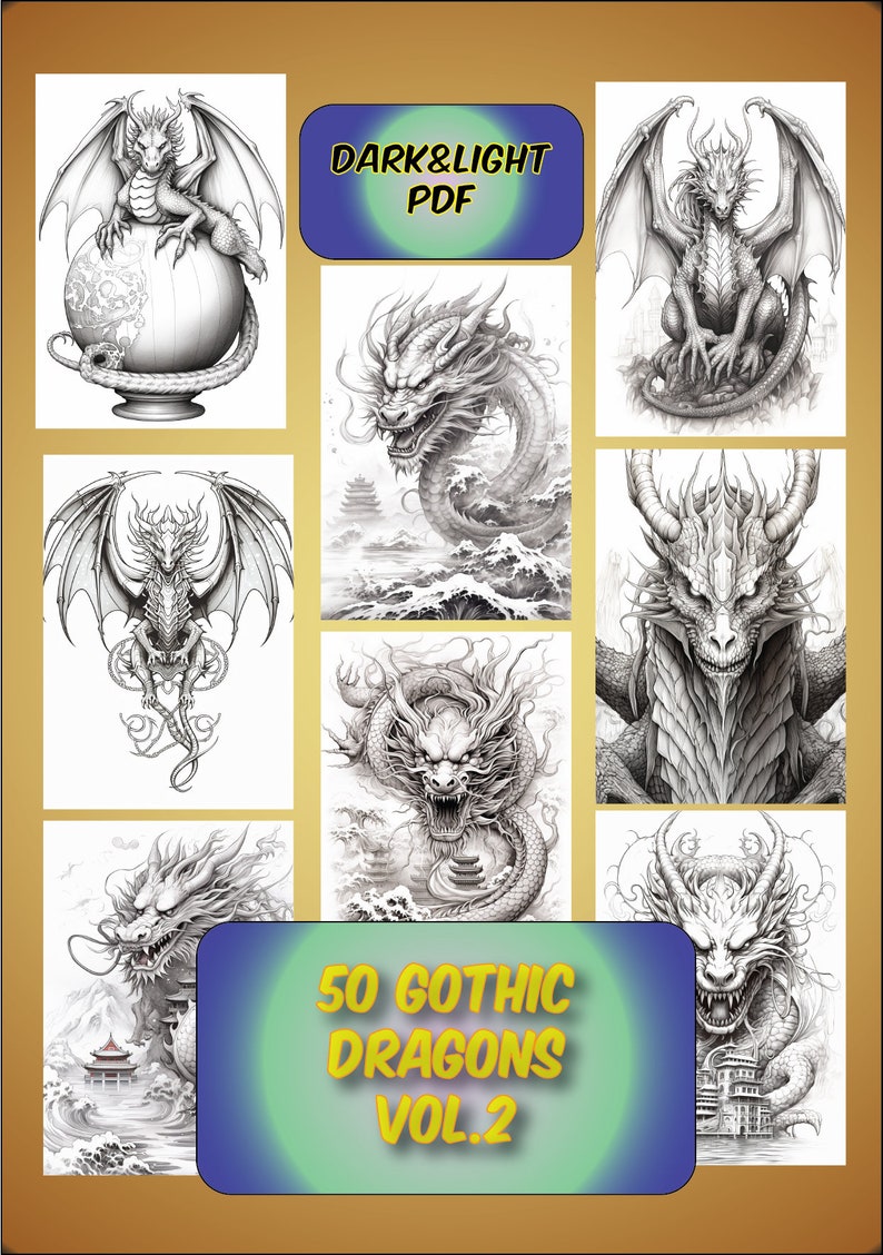 May include: A book cover featuring a collection of 50 gothic dragon illustrations. The cover is black and gold with a blue and green gradient. The title is "50 Gothic Dragons Vol. 2" and the subtitle is "Dark & Light PDF".