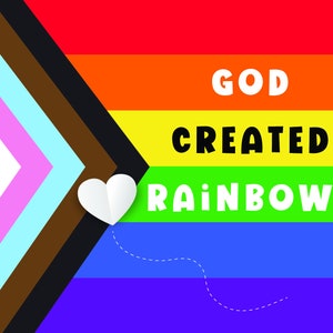May include: A rainbow flag with the text "GOD CREATED RAINBOWS" in white letters. A white paper heart is flying towards the flag with a dashed line trail.