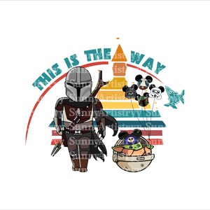 May include: A cartoon illustration of a Mandalorian and Grogu, or "The Child", from the Star Wars series, "The Mandalorian". The Mandalorian is wearing his signature armor and holding a weapon. Grogu is sitting in a floating pod. The text "This is the Way" is written in a retro font above the characters. The background is a colorful sunset with a stylized castle silhouette.
