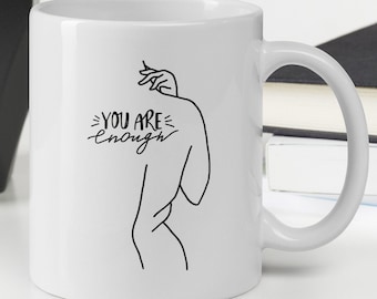 Inspirational Coffee Mug, Positive Affirmation Cup, Motivational Quote Tea Mug, Encouraging Gift, Ceramic Drinkware