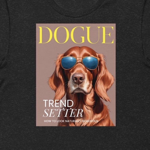 Irish Setter t shirt, Red Setter t-shirt, Gift for dog lover, Irish Setter owner gift, Trend Setter t shirt, Dogue t shirt