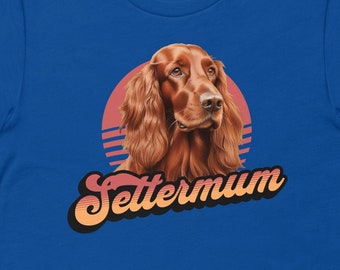 Irish Setter T-Shirt, Red Setter T-Shirt, Hund Mama T-Shirt, Hund Mama T-Shirt, Geschenk für Hundeliebhaber, Irish Setter Besitzer Geschenk, Setter Mama T-Shirt