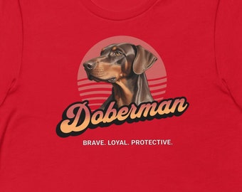 Doberman t shirt, Dobermann t shirt, Funny Dog t shirt, Gift for Doberman lover, Doberman owner gift, Pet Doberman Gift. Brave Loyal Tee