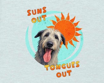 Irish Wolfhound t shirt, Gift for dog lover, Irish Wolfhound owner gift, Funny Summer Irish Wolfhound  Suns Out Tongues Out T Shirt