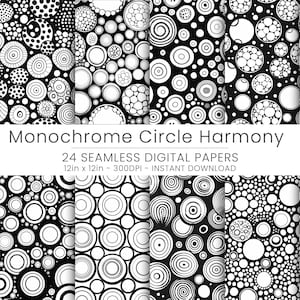 May include: A set of 24 digital papers featuring black and white circle patterns. The papers are seamless and measure 12 inches by 12 inches. "Monochrome Circle Harmony" and "24 Seamless Digital Papers" are written in white text on a black background.