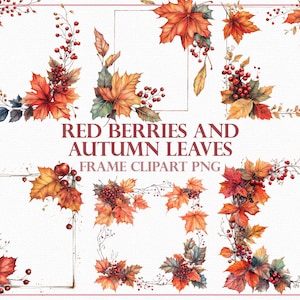 Marco de acuarela con bayas rojas y hojas de otoño / Diseño digital con temática de otoño para invitaciones, tarjetas, álbumes de recortes / Descarga instantánea PNG JPG