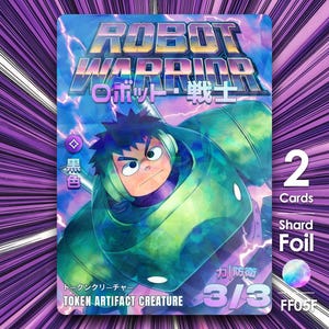 2x Robot Warrior Shard Foil token for mtg - FF'07 Shonen Style - FF05F