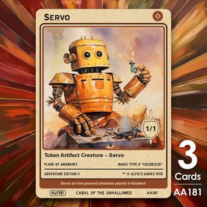 May include: A yellow and brown robot holding a wrench. The card is titled "Servo" and is a Token Artifact Creature. The card is from the Plane of Amonkhet, Adventure Edition II. The card is from Alfie's Games 1978. The card is from the Cabal of the Unhallowed. The card number is AA181.