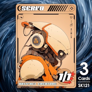 May include: A card game card featuring a robot illustration. The card is beige with orange accents and has the text "SERVO" in black at the top. The robot is white and orange and has a large head with a single eye. The card has the text "ARTIFACT CREATURE" at the bottom and the number "1/1" in red with two stars. The card also has the text "3 Cards SK121" in the bottom right corner.