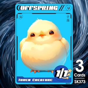 May include: A trading card with a cartoon chick illustration. The card has a blue background and the word "OFFSPRING" at the top. The chick is yellow with an orange beak and large brown eyes. The card also has the text "TOKEN CREATURE" and "1/1".