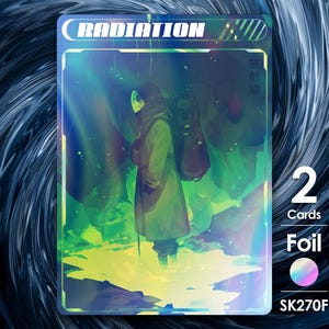 May include: Foil trading card featuring a figure in a hazmat suit standing in a vibrant, glowing green and blue environment. The card reads "RADIATION" at the top and includes the text "2 Cards" and "Foil". The card has a holographic effect.