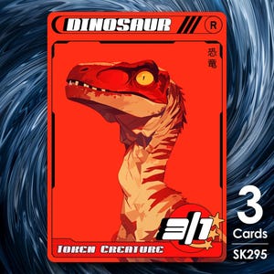 以下が含まれることがあります： 「Dinosaur」と「Token Creature」の文字が書かれた赤とオレンジの恐竜カード。カードには「3」の数字と「Cards」と「SK295」の文字が書かれている。