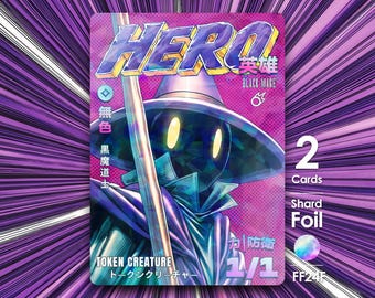 2x Hero (Black Mage Job) Shard Foil token for mtg - FF'07 Shonen Style - FF24F