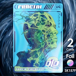 May include: A blue and green holographic trading card with a fractal design. The card has the text "Fractal" and "Token Creature" on it. The card is foil and has a holographic finish. The card is numbered "2" and has the text "Cards Foil" on it. The card also has the text "SK157F" on it.