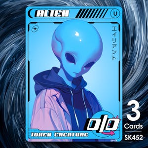May include: A trading card featuring a blue alien with a large head and dark eyes, wearing a hoodie and jacket. The card has the word "ALIEN" at the top, Japanese text, and the words "TOKEN CREATURE" at the bottom. The card is labeled "3 Cards SK452".