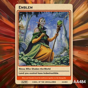 May include: A fantasy card titled "Emblem" featuring an illustration of a female elf holding a staff with a green orb. She wears green and gold clothing. The card text reads "Nissa, Who Shakes the World" and "Land you control have Indestructible."
