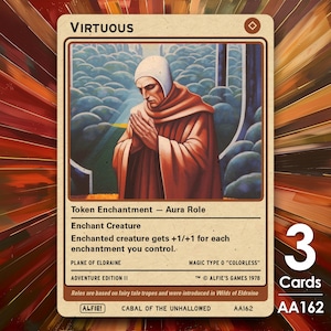 May include: A Magic: The Gathering card with a beige background and a picture of a person in a red robe with their hands clasped in prayer. The card is titled "Virtuous" and has the text "Token Enchantment - Aura Role" and "Enchant Creature". The card text reads "Enchanted creature gets +1/+1 for each enchantment you control."
