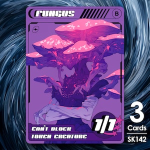 May include: A purple and pink fantasy creature card with the text "FUNGUS" in a black box at the top. The creature is a humanoid with a mushroom head and is surrounded by mushrooms. The card has the text "Can't Block" and "Torch Creature" at the bottom. The card has a power and toughness of 1/1 and a cost of 3 cards. The card number is SK142.