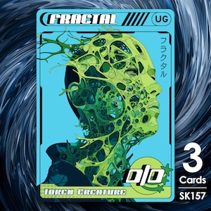 May include: A green and blue trading card featuring a green and yellow creature with a human-like face. The card is titled "Fractal" and includes the text "Token Creature" and "3 Cards". The card number is "SK157".