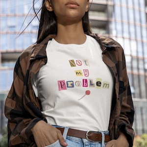 Revista Cutout Letters Cita "Not My Problem" Y2K Camiseta de algodón de peso medio para mujer, camiseta