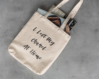 Fun Quote Cotton Canvas Tote Bag