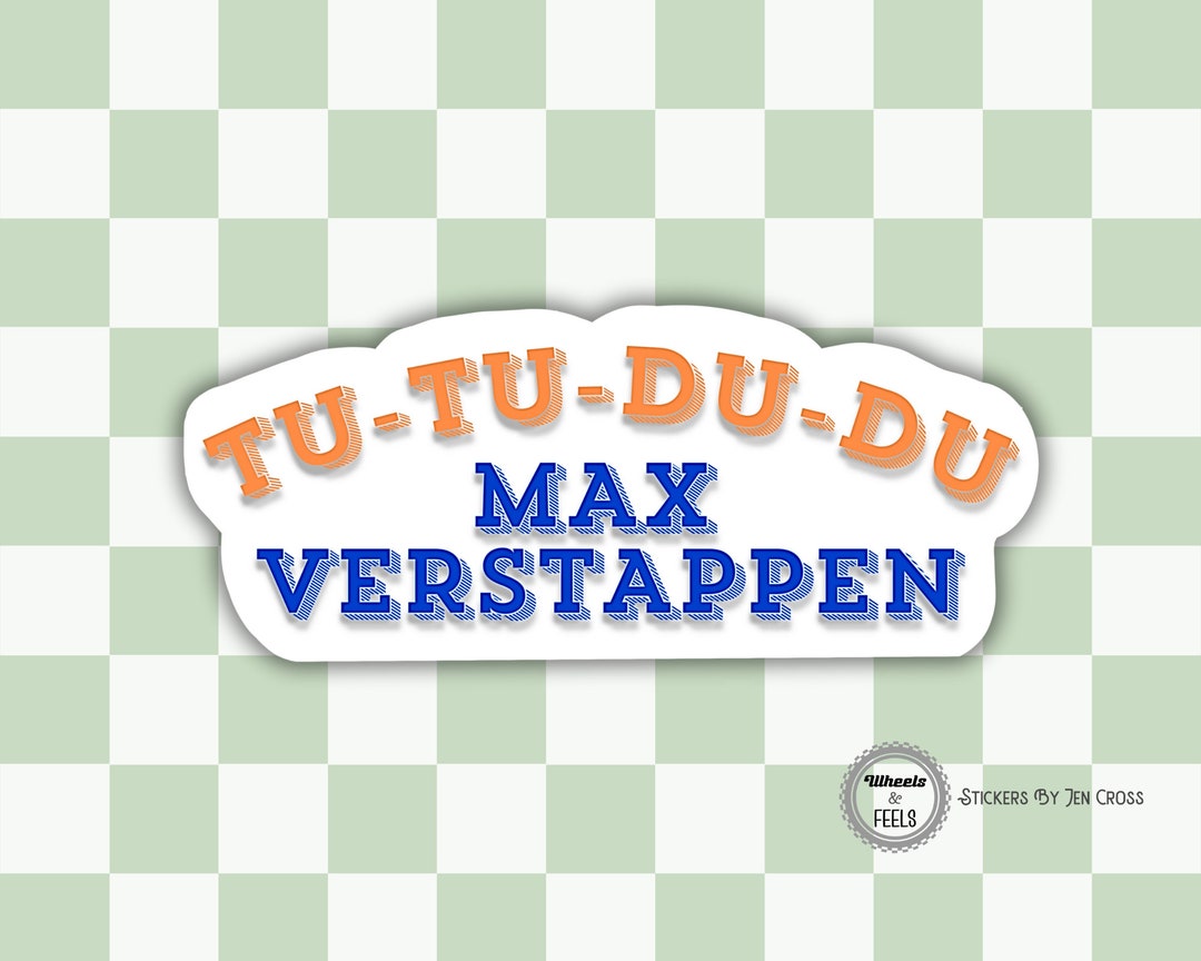 Tu-tu-du-du Max Verstappen Sound Meme Sticker Waterbottle Laptop ...