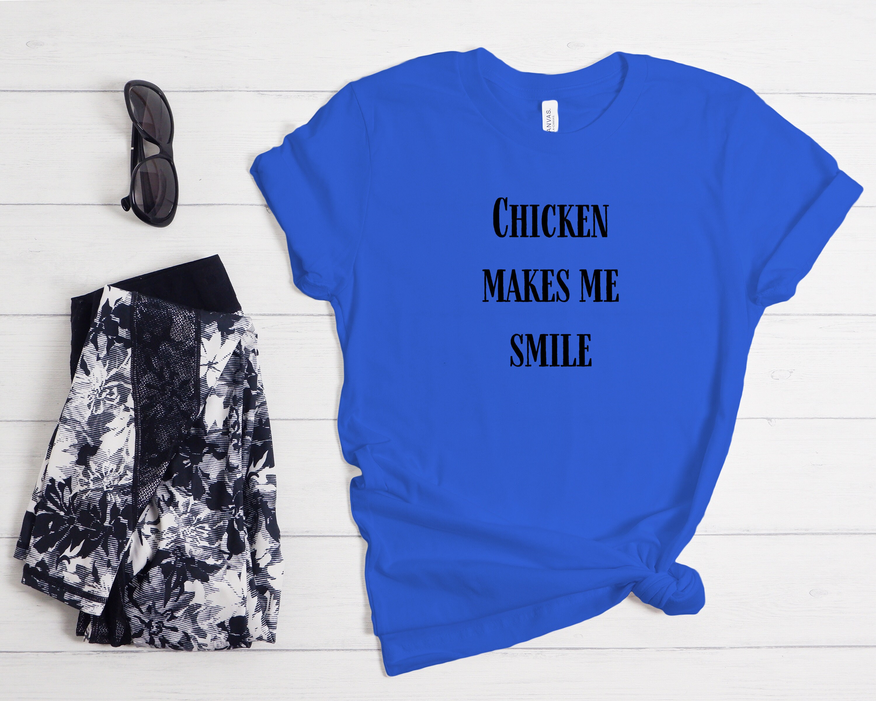 Makes Me Smile Quirky Chicken Wisdom T-shirt Funny Poultry Sayings in 6