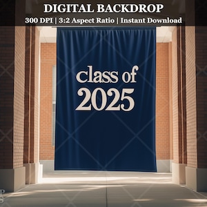 Graduation Digital Backdrop Class of 2025 Photography Background School Grad Senior Portrait