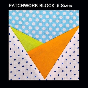 Op de afbeelding: Een patchworkblok met een geometrisch ontwerp. Het blok heeft een combinatie van stoffen in blauw met witte stippen, wit met blauwe stippen, limoengroen en oranje. De tekst "PATCHWORK BLOCK 5 Sizes" staat bovenaan.
