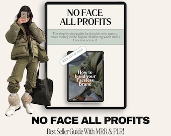 No Face All Profits: Create a Faceless Digital Brand, Social Media Strategies, and Content Marketing Guide