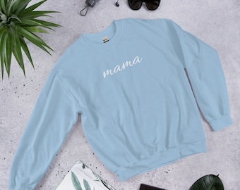 Mama Sweatshirt, Mama crewneck, Mother's Day sweatshirt, Mother's Day gift, gift for mom, mom sweatshirt