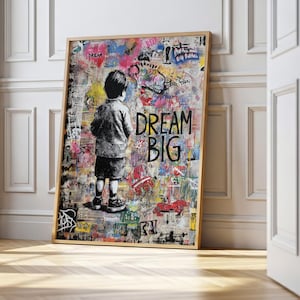 Banksy Style Art Print: Dream Big Graffiti Poster