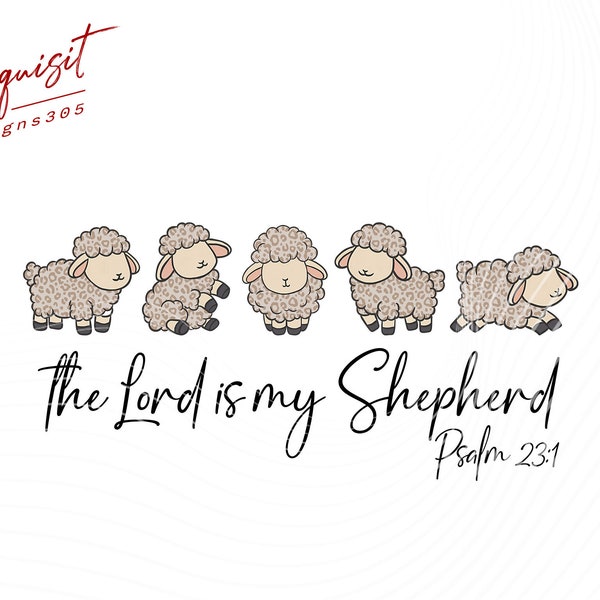 The Lord is my Shepherd Png, Easter Sublimation Png, Lord's Prayer, png for Easter, Christian Artwork, Christian Easter png, Religious png