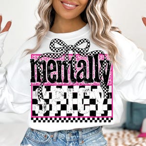 Trendy Mentally Spicy PNG: Sarcastic Mental Health Design (Digital Download)