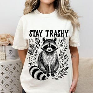 Stay Trashy svg Png, Funny Stay Trashy Raccoons Opossums Squad Team Trash Png svg