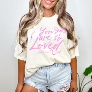 You Are So Loved Coquette Png Design, Christian Pink Bow Sweatshirt Png, Sublimation Faith Png, Christian Png File You Are Loved Coquette