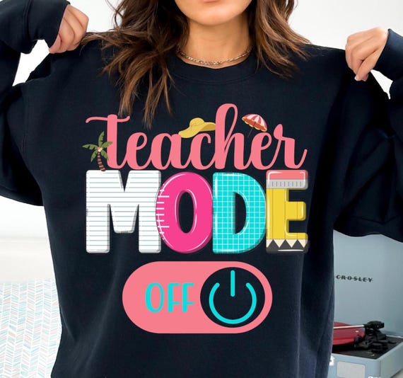 Teacher Mode Off PNG: Summer Vacation Design (Digital Download)