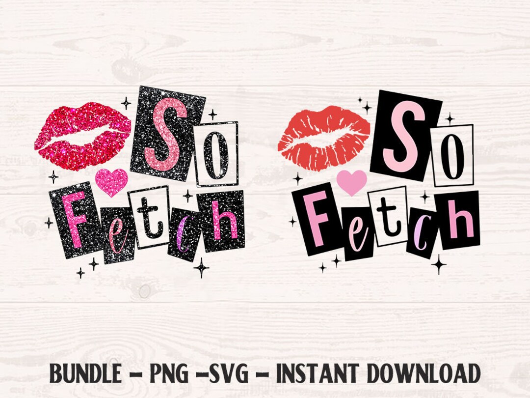 So Fetch Svg, Sequin Glitter so Fetch Png, Mean Girls Inspired Svg ...