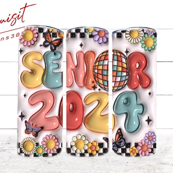 3D Inflated Senior 2024 Tumbler Wrap PNG, Senior PNG, Graduation Png, Retro Senior Png, Class Of 2024, Senior Floral Tumbler Wrap
