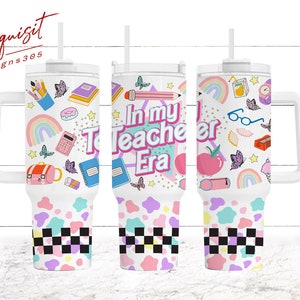Teacher 40oz Tumbler: "In My Teacher Era" Design (PNG Digital Download)