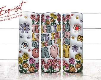 Floral Teacher Tumbler Wrap Design: 3D Puffy PNG (Digital Download)