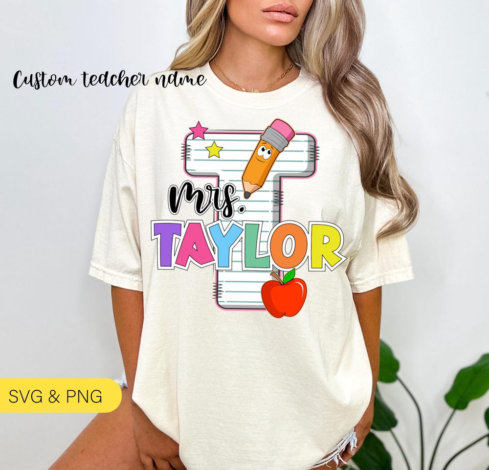 Back To School Png Personalized Teacher Design Png, Custom Teacher Name Png, Back To School Png, First Day Of School,Custom Your Name Png, Teacher Png, Teacher Alphabet Png Unisex Style Teeshirtsummer