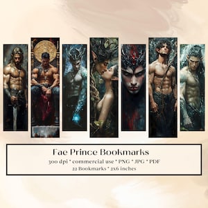 May include: Set of 22 printable bookmarks featuring illustrations of fae princes in various poses. The bookmarks are 2 inches by 6 inches and are 300 dpi. The images are in a fantasy style with dark colors and intricate details.