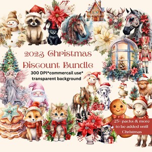 May include: A digital illustration of a Christmas discount bundle with 25+ packs of watercolour clipart featuring animals, holiday decor, and winter scenes. The text "2023 Christmas Discount Bundle" is displayed in the centre of the image. The text "300 DPI*commercail use* transparent background" is displayed below the title. The text "25+ packs & more to be added until Christmas" is displayed in the bottom right corner of the image.