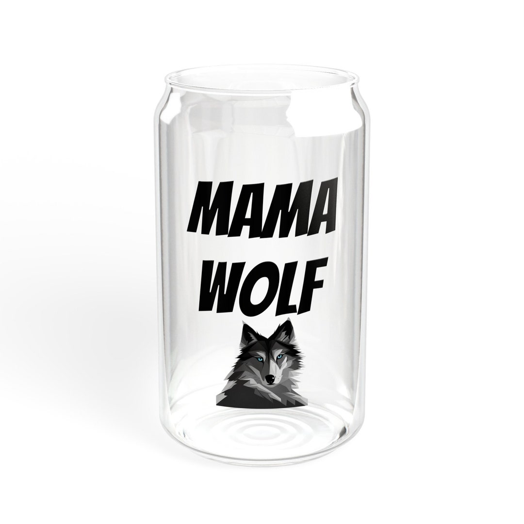 Mama Wolf 16oz Sipper Glass Protective Mom Gift Mother's Day Gift Iced ...